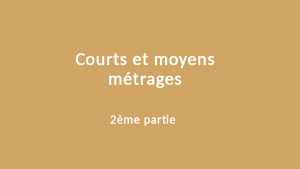 Courts et moyens métrages - Bobines de Femme