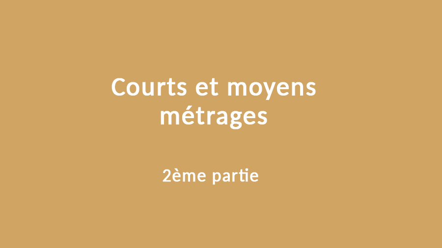 Courts et moyens métrages - Bobines de Femme